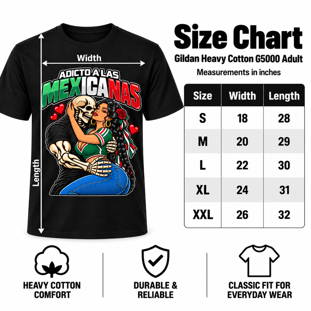 Gildan G5000 size chart for Adicto a las Mexicanas T-shirt